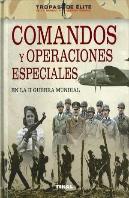 Comandos Y Operaciones Especiales En La Ii Guerra Mundial