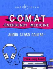 Comat Emergency Medicine Audio Crash Course