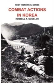 Combat Actions In Korea (Army Historical Series)
