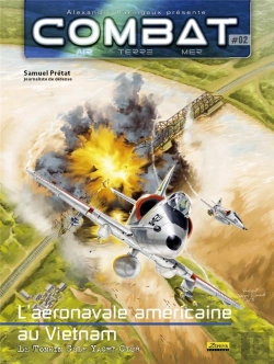 Bertrand.pt - Combat Air Tome 2 ; L'Aéronavale Américainen Au Vietnam