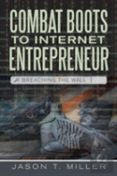 Combat Boots To Internet Entrepreneur