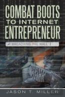 Combat Boots To Internet Entrepreneur