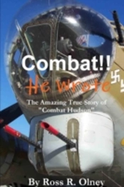 Combat He Wrote The Amazing True Story Of 'Combat' Hudson