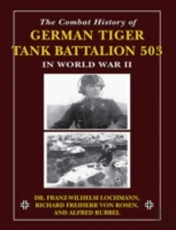 Bertrand.pt - Combat History Of German Tiger Tank Battalion 503 In World War Ii