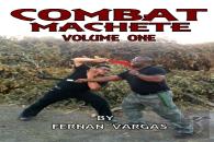 Combat Machete Volume 1