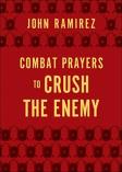 Combat Prayers To Crush The Enemy