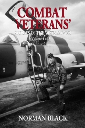 Combat Veterans' Stories Of The Vietnam War