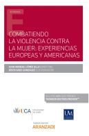 Combatiendo La Violencia Contra La Mujer: Experiencias Europeas Y Americanas (Papel + E-Book)