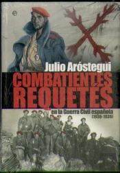 Combatientes Requetés De La Guerra Civil (1936 - 1939)