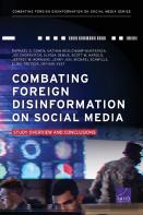 Combating Foreign Disinformation On Social Media