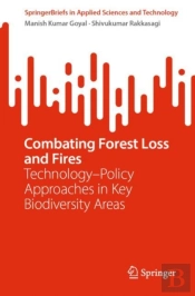 Combating Forest Loss And Fires Technology-Policy Approaches In Key Biodiversity Areas