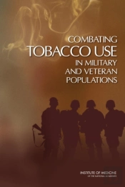 Combating Tobacco Use In Military And Veteran Populations