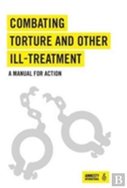 Bertrand.pt - Combating Torture And Other Ill-Treatment
