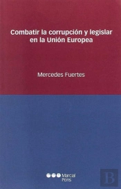 Combatir La Corrupción Y Legislar En La Unión Europea