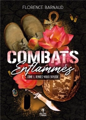 Combats Enflammés T.1 ; Rendez-Vous Explosif