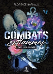 Combats Enflammes Tome 2 - Choisis Ton Combat