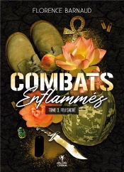 Combats Enflammes - Tome 3 - Feu Sacre