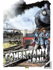 Combattants Du Rail Tome 2 ; Des Cheminots En Enfer