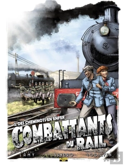 Bertrand.pt - Combattants Du Rail Tome 2 ; Des Cheminots En Enfer