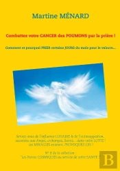 Combattez Votre Cancer Des Poumons Par La Prière ! Comment Et Pourquoi Prier Certains Jours Du Mois Pour Le Vaincre...