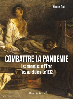 Bertrand.pt - Combattre La Pandemie - Medecins Et Opinion Publique Face Au