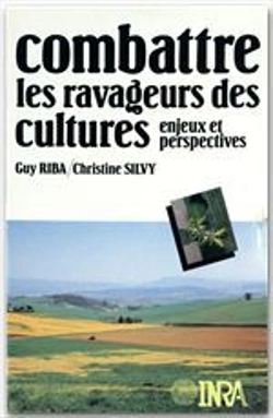 Bertrand.pt - Combattre Les Ravageurs Des Cultures - Riba/Combattre Les Ravageurs Des Cultures/Enjeux Et Perspecti