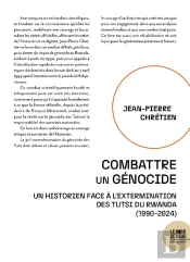 Combattre Un Génocide : Un Historien Face À L'Extermination Des Tutsi Du Rwanda  (1990-2024)