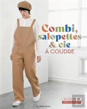 Combi, Salopettes & Cie A Coudre