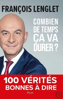 Bertrand.pt - Combien De Temps Ça Va Durer ? 100 Vérités Bonnes À Dire