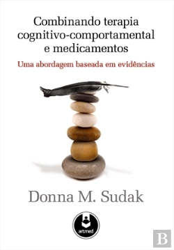Bertrand.pt - Combinando Terapia Cognitivo-Comportamental e Medicamento