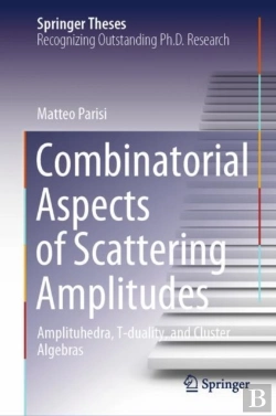 Bertrand.pt - Combinatorial Aspects Of Scattering Amplitudes