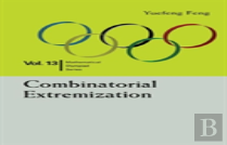 Combinatorial Extremization: In Mathematical Olympiad And Competitions