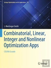 Combinatorial, Linear, Integer And Nonlinear Optimization Apps