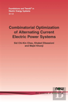 Combinatorial Optimization Of Alternating Current Electric Power Systems