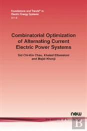 Combinatorial Optimization Of Alternating Current Electric Power Systems