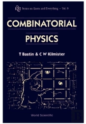 Combinatorial Physics