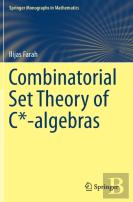 Combinatorial Set Theory Of C*-Algebras