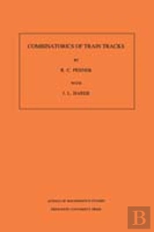 Combinatorics Of Train Tracks