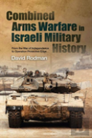 Combined Arms Warfare In Israeli Military History