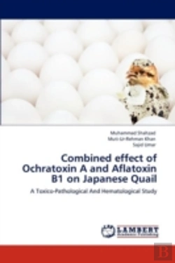 Bertrand.pt - Combined Effect Of Ochratoxin A And Aflatoxin B1 On Japanese Quail