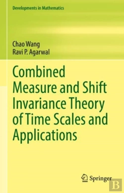 Bertrand.pt - Combined Measure And Shift Invariance Theory Of Time Scales And Applications