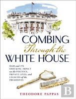 Combing Through The White House