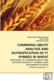 Combining Ability Analysis And Authentication Of F1 Hybrids In Wheat
