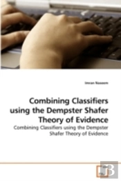 Combining Classifiers Using The Dempster