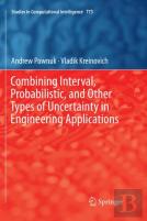 Combining Interval, Probabilistic, And Other Types Of Uncertainty In Engineering Applications