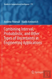 Combining Interval, Probabilistic, And Other Types Of Uncertainty In Engineering Applications
