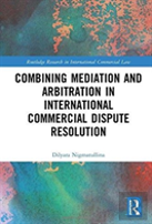 Combining Mediation And Arbitration In International Commercial Dispute Resolution