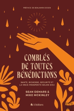 Bertrand.pt - Comblés De Toutes Bénédictions : Santé, Richesse, Sécurité Et La Vraie Prospérité Selon Dieu