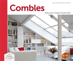 Bertrand.pt - Combles ; Optimiser L'Espace Sous Les Toits