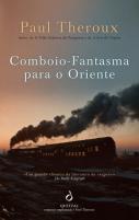 Comboio-Fantasma para o Oriente